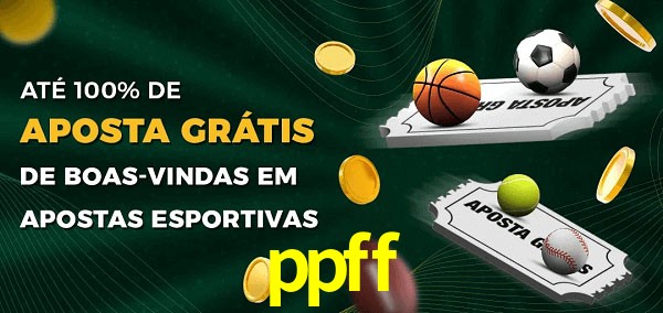 ppff Ate 100% de Aposta Gratis